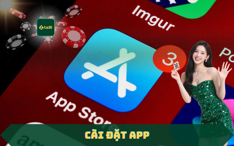 Hướng Dẫn Tải App Lu88 Trên Điện Thoại Android & iOS